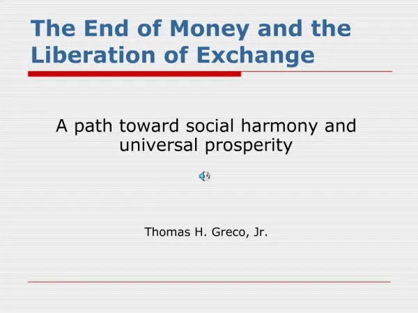 The End of Money and the Liberation of Exchange