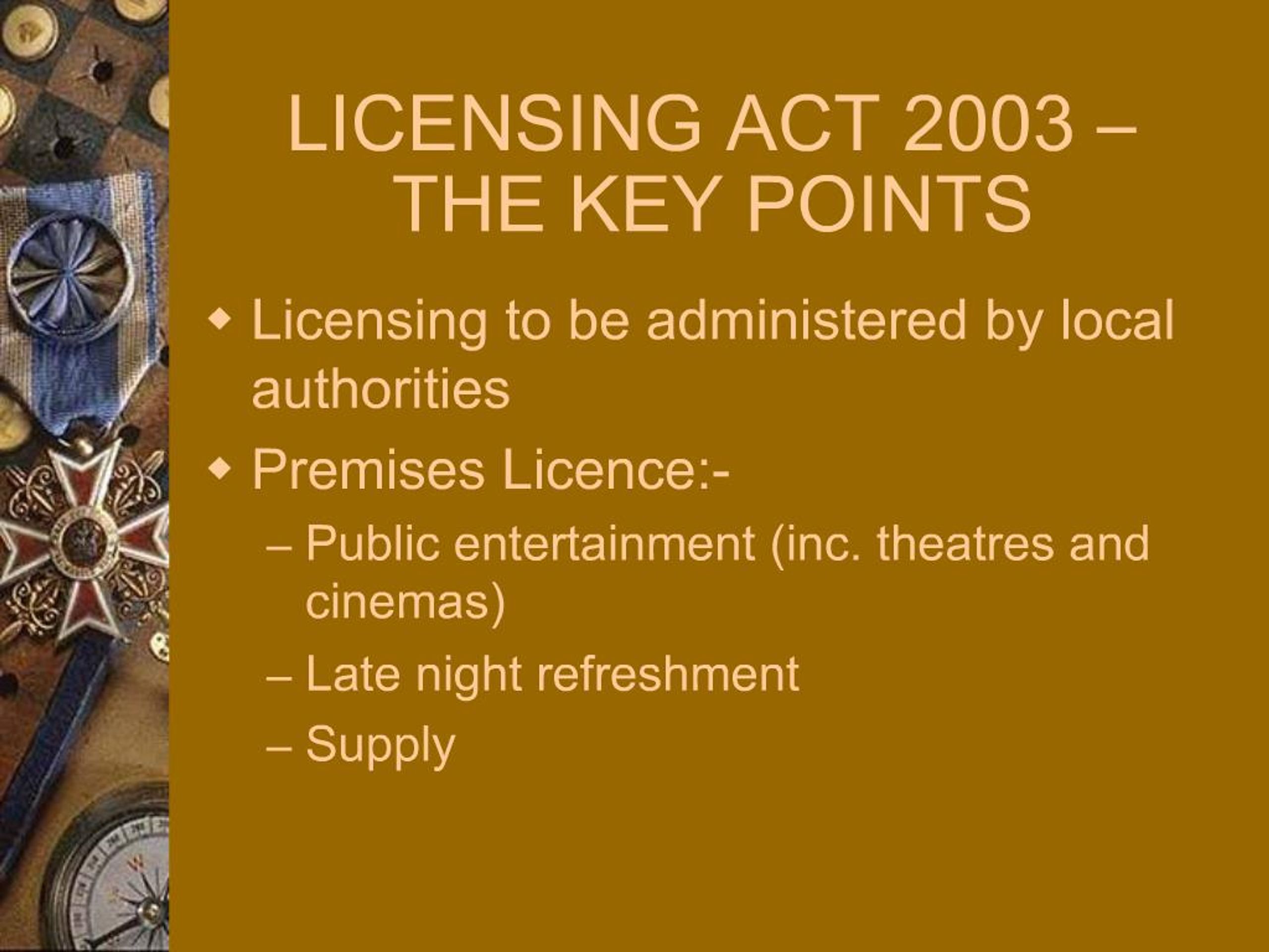 PPT - LICENSING ACT 2003 THE KEY POINTS PowerPoint Presentation, free ...