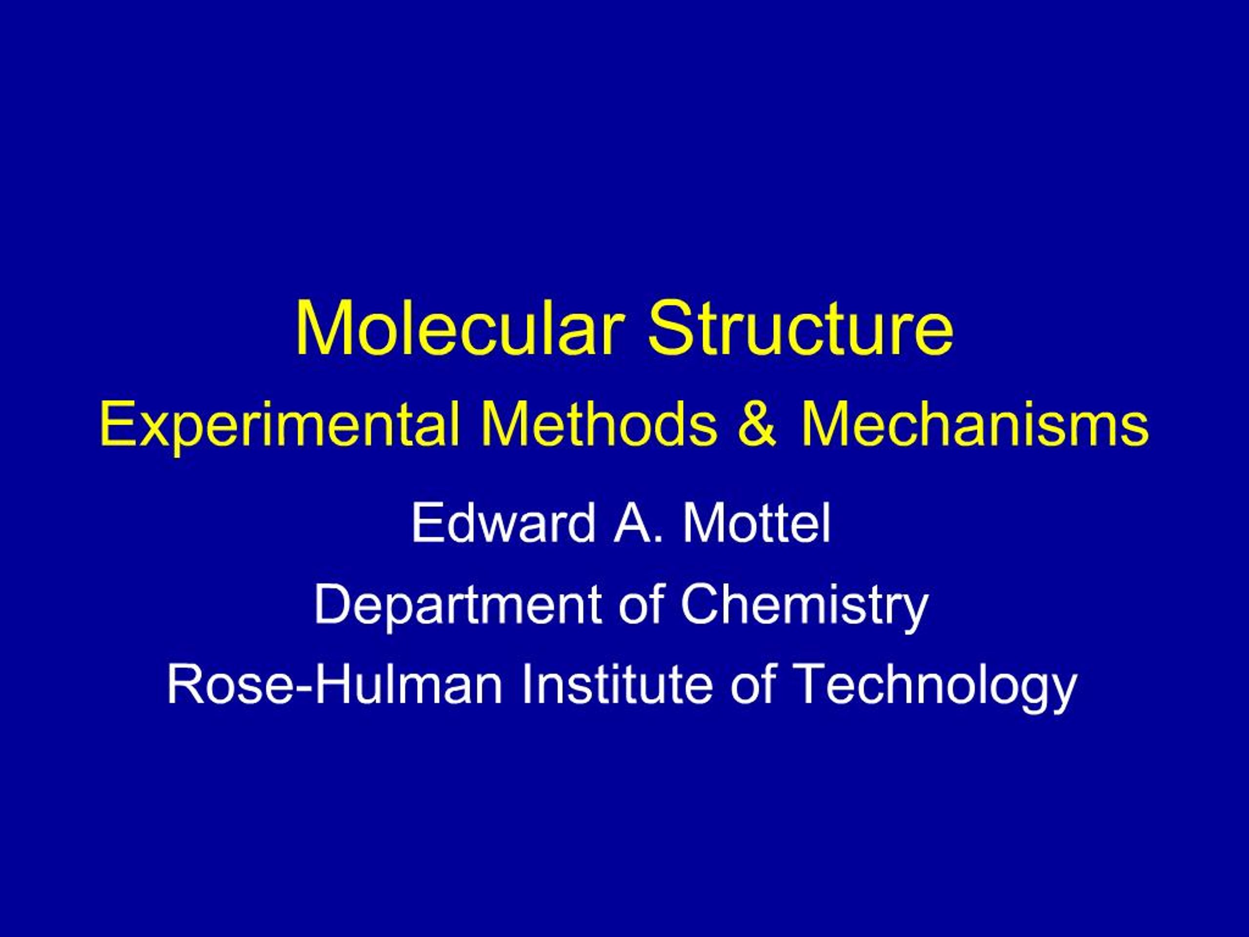 Method Chemical Structure PPT - Molecular Structure Experimental Methods Mechanisms PowerPoint ...