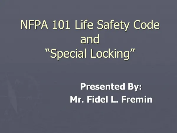 NFPA 101 Life Safety Code and Special Locking