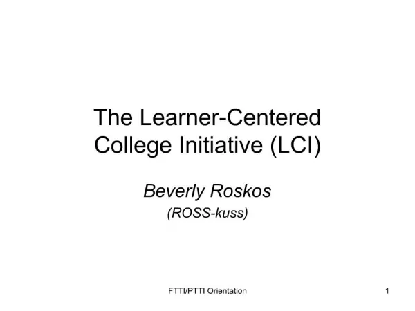 The Learner-Centered College Initiative LCI