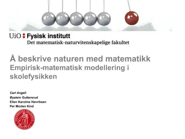 beskrive naturen med matematikk Empirisk-matematisk modellering i skolefysikken