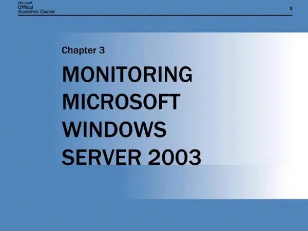 MONITORING MICROSOFT WINDOWS SERVER 2003