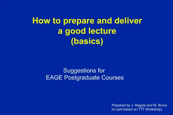 How to prepare and deliver a good lecture basics