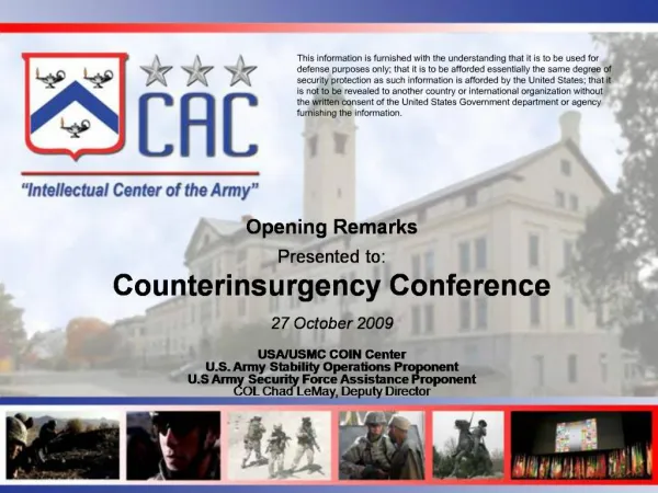 Opening Remarks Presented to: Counterinsurgency Conference 27 October 2009 USA