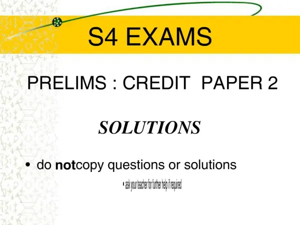 S4 EXAMS PRELIMS : CREDIT PAPER 2 SOLUTIONS
