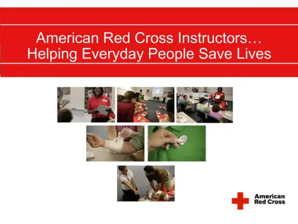 American Red Cross Instructors Helping Everyday People Save Lives