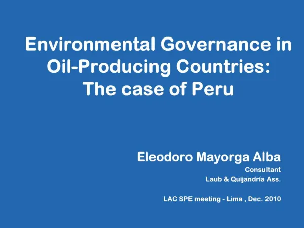 Environmental Governance in Oil-Producing Countries: The case of Peru