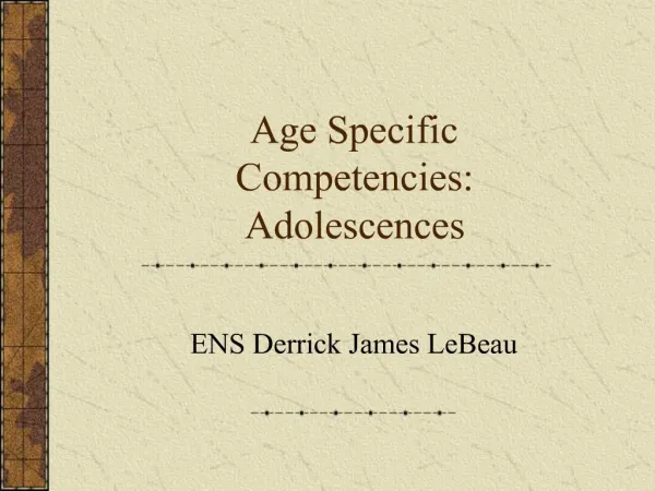 Age Specific Competencies: Adolescences