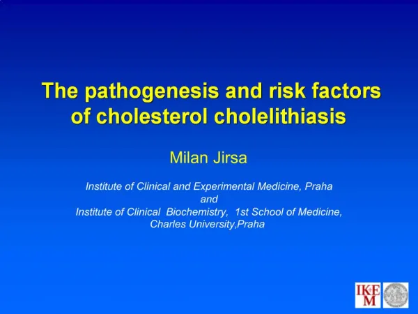 The pathogenesis and risk factors of cholesterol cholelithiasis