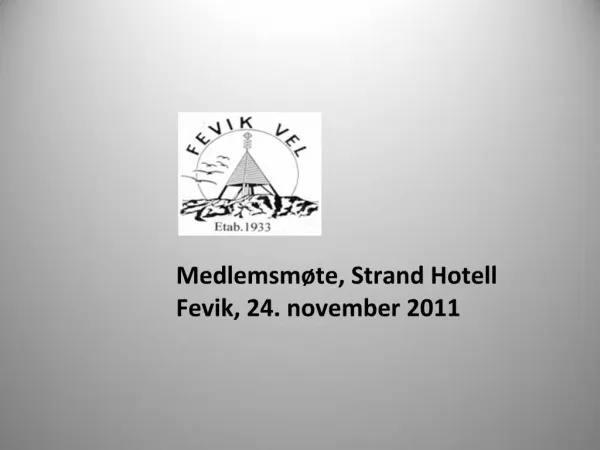 Medlemsm te, Strand Hotell Fevik, 24. november 2011