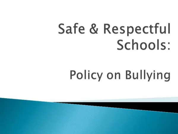 Safe Respectful Schools: Policy on Bullying