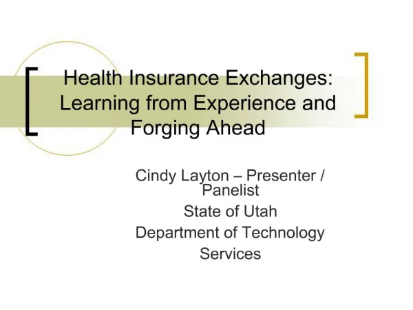 Health Insurance Exchanges: Learning from Experience and Forging Ahead