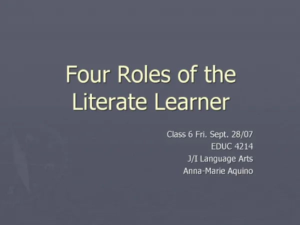 Four Roles of the Literate Learner