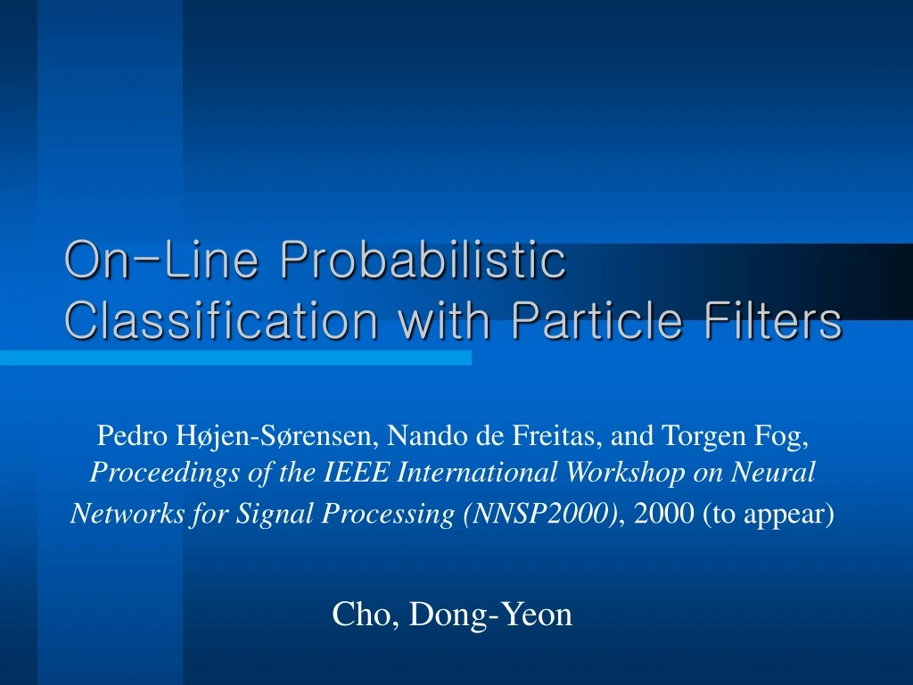 on line probabilistic classification with particle filters