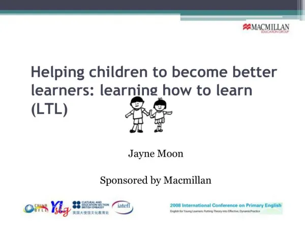 Helping children to become better learners: learning how to learn LTL