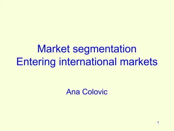 Market segmentation Entering international markets