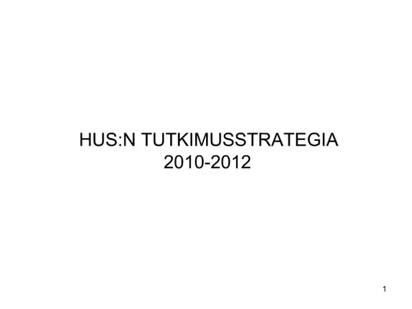 HUS:N TUTKIMUSSTRATEGIA 2010-2012
