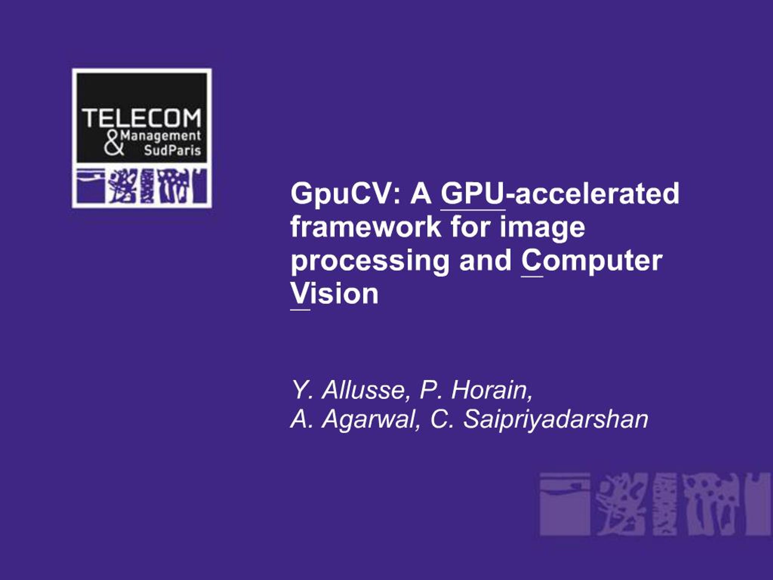 PPT - GpuCV: A GPU-accelerated framework for image processing and ...