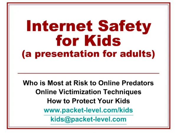 Internet Safety for Kids a presentation for adults