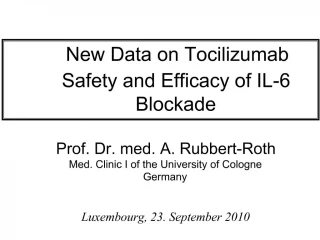 New Data on Tocilizumab Safety and Efficacy of IL-6 Blockade