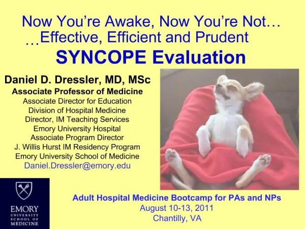 Now You re Awake, Now You re Not Effective, Efficient and Prudent SYNCOPE Evaluation