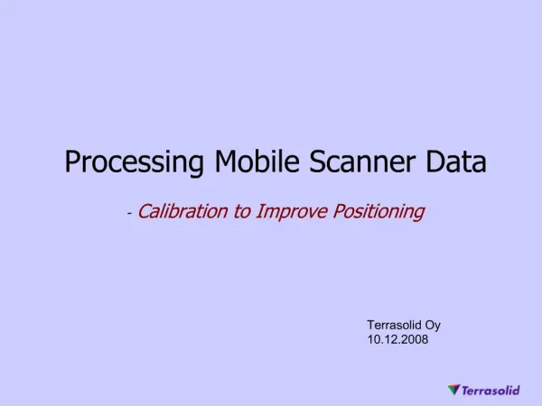 Processing Mobile Scanner Data - Calibration to Improve Positioning