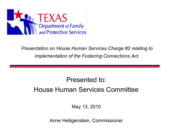 Presentation on House Human Services Charge 2 relating to implementation of the Fostering Connections Act.