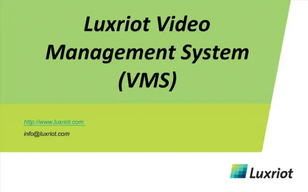 Luxriot Video Management System VMS