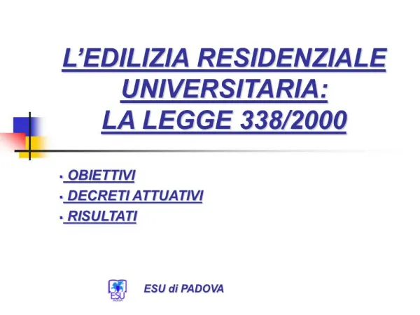 L EDILIZIA RESIDENZIALE UNIVERSITARIA: LA LEGGE 338