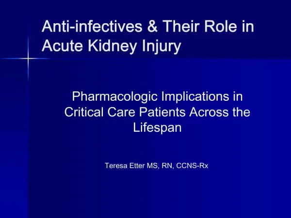 Anti-infectives Their Role in Acute Kidney Injury