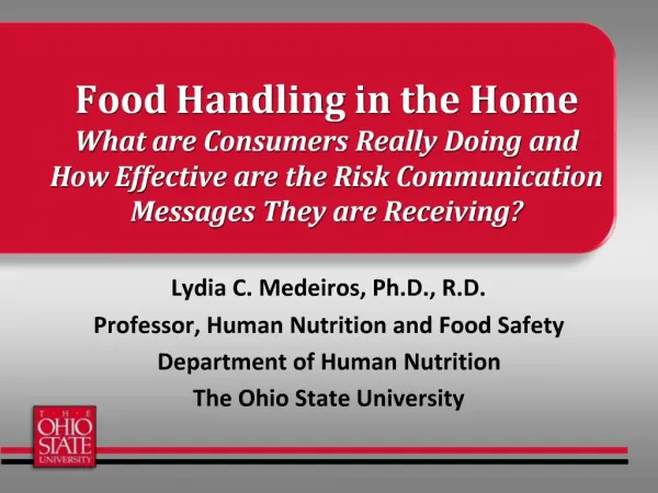 Food Handling in the Home What are Consumers Really Doing and How Effective are the Risk Communication Messages They a