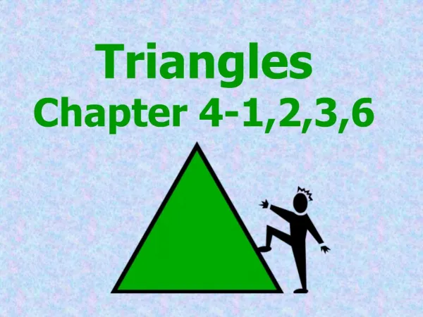 Triangles Chapter 4-1,2,3,6