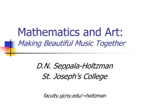 Mathematics and Art: Making Beautiful Music Together