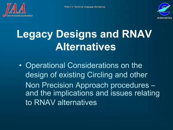 Legacy Designs and RNAV Alternatives