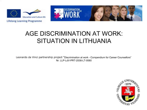 AGE DISCRIMINATION AT WORK: SITUATION IN LITHUANIA