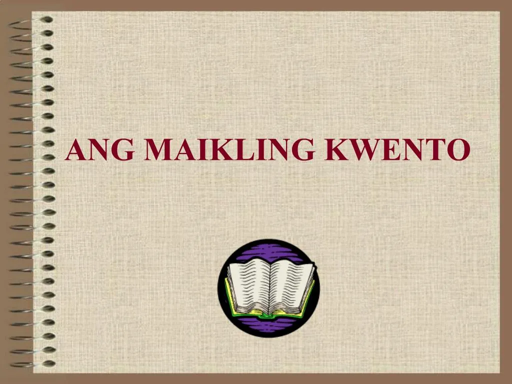 powerpoint presentation about maikling kwento