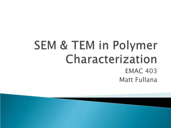 SEM TEM in Polymer Characterization