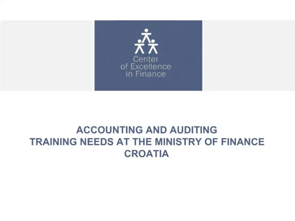 ACCOUNTING AND AUDITING TRAINING NEEDS AT THE MINISTRY OF FINANCE CROATIA