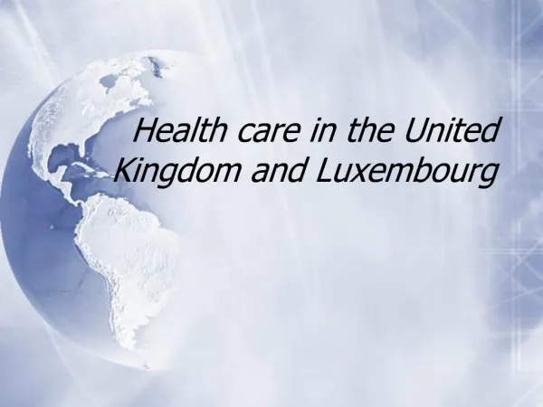 Health care in the United Kingdom and Luxembourg