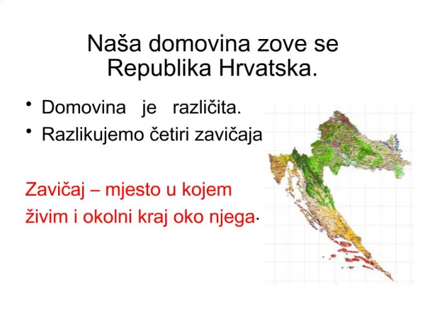 Na a domovina zove se Republika Hrvatska.