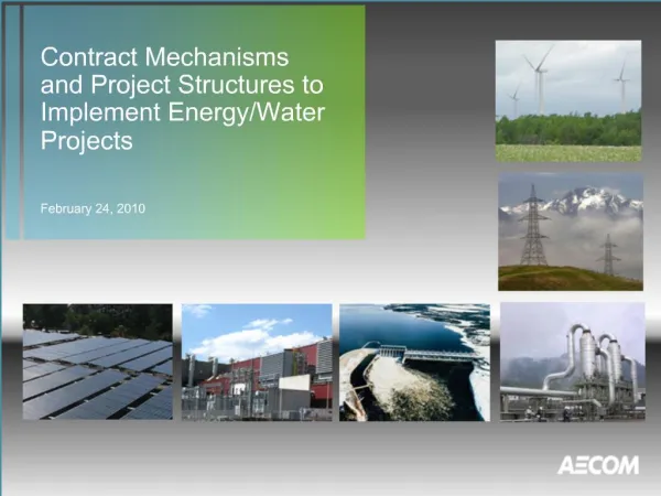 Contract Mechanisms and Project Structures to Implement Energy