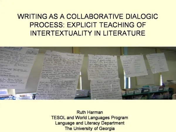WRITING AS A COLLABORATIVE DIALOGIC PROCESS: EXPLICIT TEACHING OF INTERTEXTUALITY IN LITERATURE