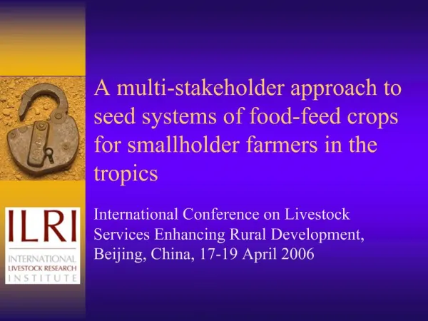 A multi-stakeholder approach to seed systems of food-feed crops for smallholder farmers in the tropics