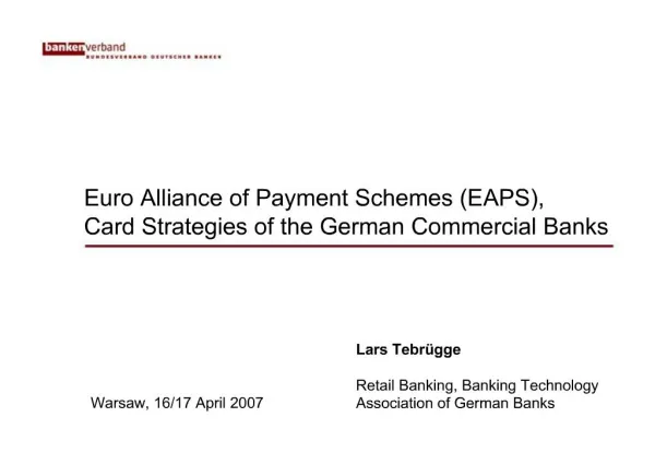 Euro Alliance of Payment Schemes EAPS, Card Strategies of the German Commercial Banks