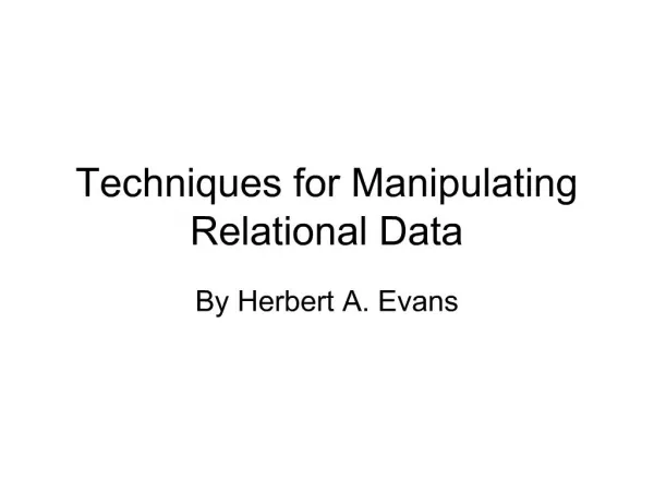 Techniques for Manipulating Relational Data