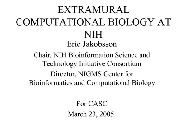 EXTRAMURAL COMPUTATIONAL BIOLOGY AT NIH