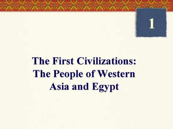 The First Civilizations: The People of Western Asia and Egypt