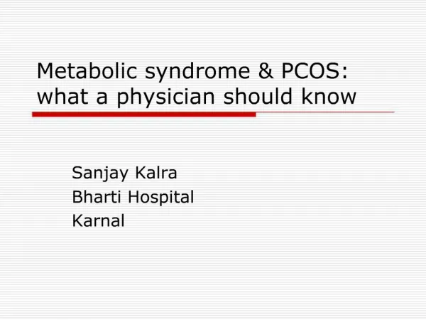 Metabolic syndrome PCOS: what a physician should know