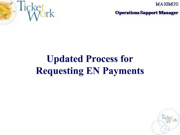 Updated Process for Requesting EN Payments
